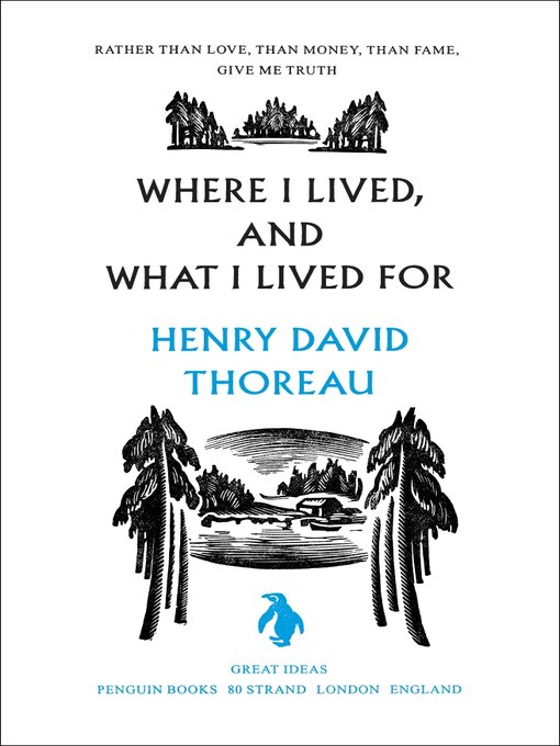 Title details for Where I Lived, and What I Lived For by Henry Thoreau - Available